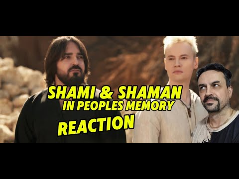 Видео: SHAMAN, SHAMI-в памяти людей REACTION