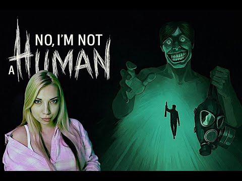 Видео: УБИЛА ДВОИХ!!!No Im not a Human (1ч)