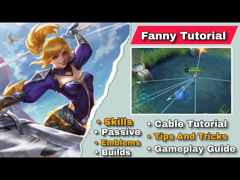 Видео: Как использовать Fanny Mobile Legends | Советы и руководство по кабелям