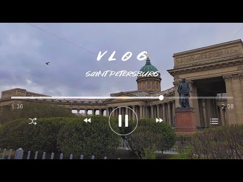 Видео: VLOG: Санкт-Петербург