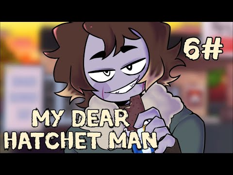 Видео: Тусим на озере / My Dear Hatchet Man / 6 часть