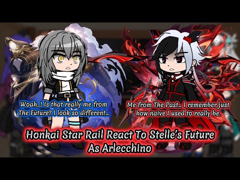 Видео: Реакция Honkai Star Rail на будущее Стеллы в роли Арлекино || Genshin Impact || Реакция Gacha.