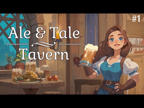 Видео: Создал таверну в ином мире. ► Ale & Tale Tavern #1