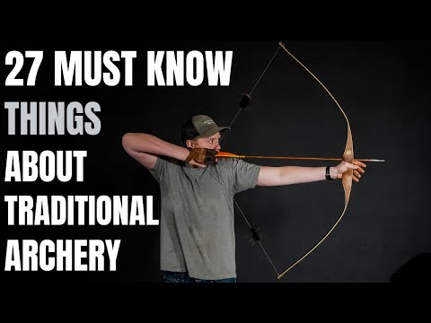 Видео: Стрельба из лука для начинающих: 27 важных вещей, которые нужно знать