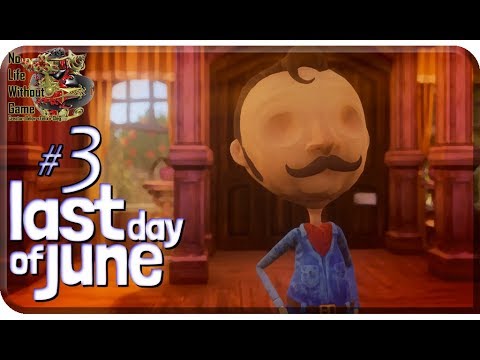 Видео: Last Day of June[#3] - Охотник (Прохождение на русском(Без комментариев))