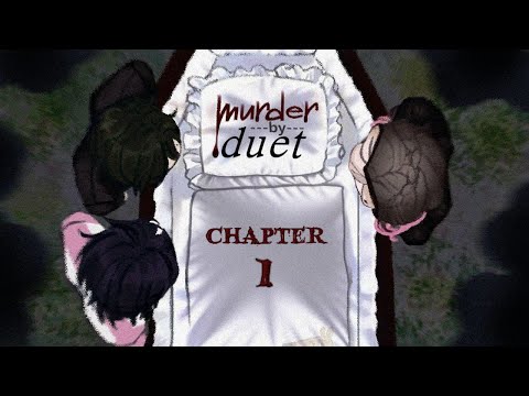 Видео: ПРОХОЖДЕНИЕ Murder By Duet! 1 ЧАСТЬ + С ОЗВУЧКОЙ!