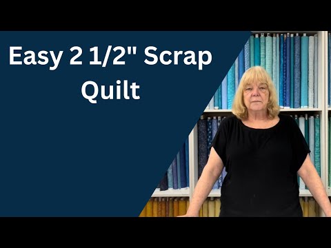 Видео: Простое лоскутное одеяло 2 1/2 дюйма | Эпизод 180