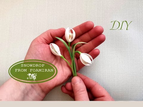 Видео: Подснежник из фоамирана | Handmade snowdrop | DIY Пташечка