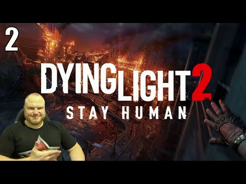 Видео: DYING LIGHT 2: STAY HUMAN ➤ ПОЛНОЕ ПРОХОЖДЕНИЕ НА РУССКОМ ЯЗЫКЕ | СТРИМ #2