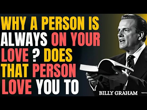 Видео: Почему кто-то всегда у вас на уме | Любит ли этот человек вас? | Билли Грэм