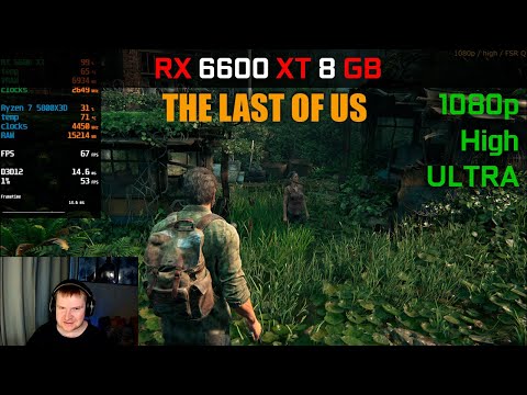 Видео: RX 6600 XT - The Last of Us. High и Ultra, тянет или нет?