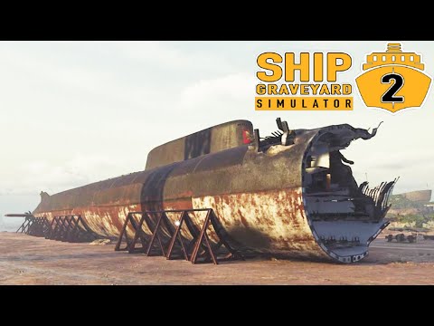 Видео: Кладбище Кораблей - Распил Подводной Лодки Курск - Submarines DLC - Ship Graveyard Simulator 2