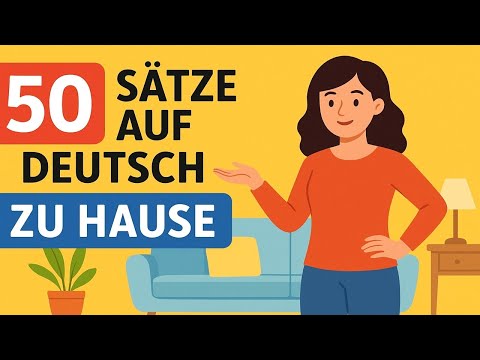 Видео: 50 немецких предложений для уровней A1 и A2 | Тема: Zu Hause | Выучите немецкий легко | Немецкий ...