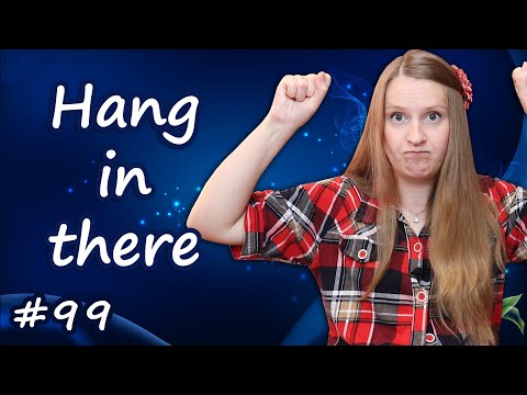 Видео: Hang in there - английские идиомы, English idioms