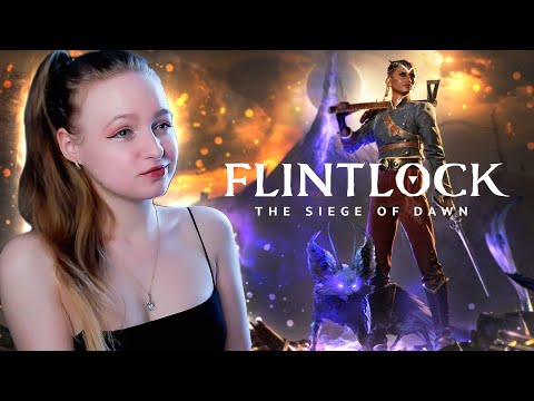 Видео: СТРИМ  ➜ Flintlock: The Siege of Dawn Прохождение На РУССКОМ  ➤ ФЛИНТЛОК Обзор #4