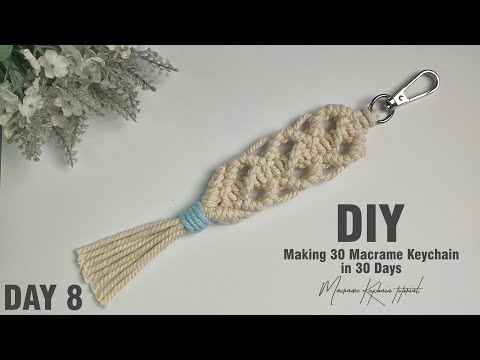 Видео: День 8 | Изготовление 30 брелоков макраме за 30 дней