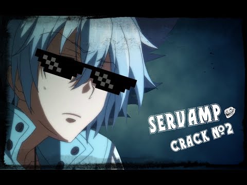 Видео: Servamp (Слуга вампир) "CRACK #1"