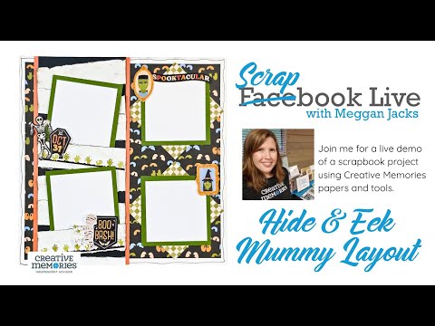 Видео: Scrapbook Live — макет для мумии «Спрячься и убегай!»