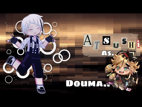 Видео: BSD react to Atsushi as DOUMA 1/? || русский/english ||