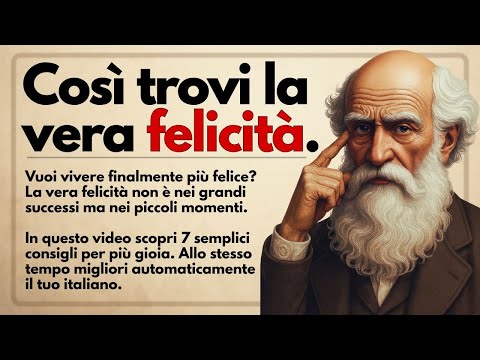 Видео: Стать счастливым — Узнай, чего ты действительно хочешь | История на итальянском для начинающих