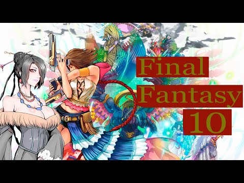Видео: Final Fantasy X - Моя Первая и Последняя Фантазия