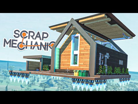 Видео: ЛЕТАЮЩАЯ БАЗА в Scrap Mechanic