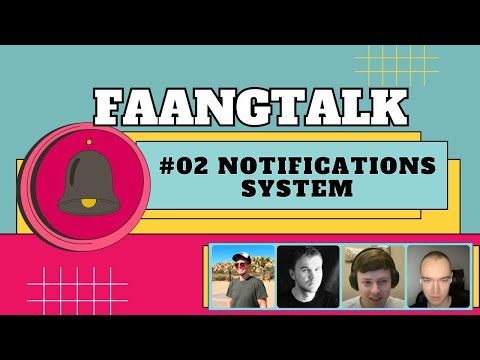 Видео: #FaangTalk 2 - Систем дизайн Notifications System