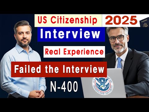 Видео: Собеседование на получение гражданства США 2025 [Реальный опыт] Практика натурализации N400 — Отк...