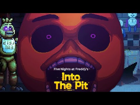 Видео: СУМАСШЕДШАЯ ЧИКА ХОЧЕТ МЕНЯ СЪЕСТЬ ★ FNAF: Into the Pit Прохождение игры #2