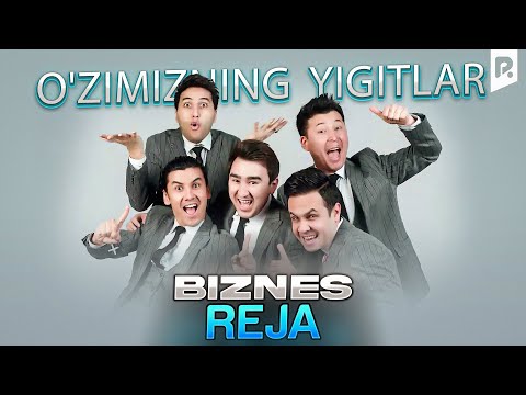 Видео: O'zimizning Yigitlar - Biznes Reja (o'zbek film) | Узимизнинг йигитлар - Бизнес режа (узбекфильм)