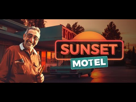 Видео: Sunset Motel # Открытие мотеля #1 Первый взгляд
