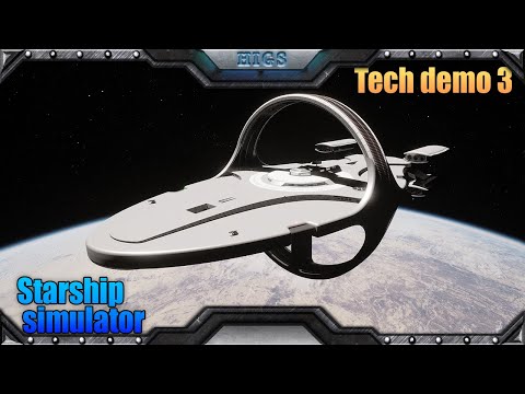 Видео: Starship simulator - крупнейшее обновление за полтора года! | Tech demo 3