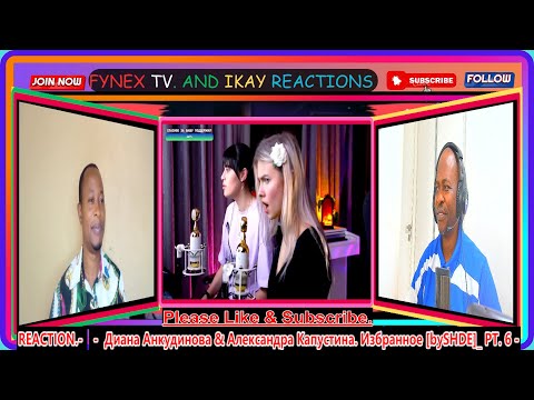 Видео: Диана Анкудинова & Александра Капустина Избранное - PART 6 #reactions #dianaankudinovareaction #duet