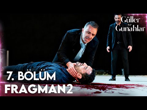 Видео: Розы и Грехи, эпизод 7, трейлер 2 | Если Серхат умрет… Его настоящий отец будет раскрыт!