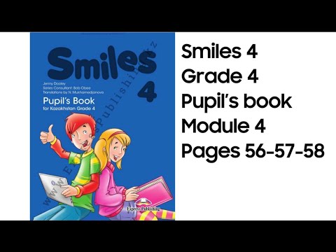 Видео: Ағылшын тілі 4 сынып 56 бет 57 бет 58 бет #smiles4 #page56 #page57 #page58 #pupilsbook #grade4