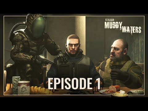 Видео: S.T.A.L.K.E.R. Muddy Waters – 1 серия «Знакомство»
