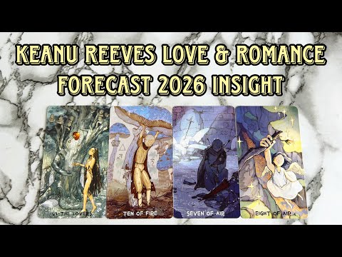 Видео: Предсказание Киану Ривза • Что 2026 год принесёт его личной жизни | Чтение об энергии и отношениях