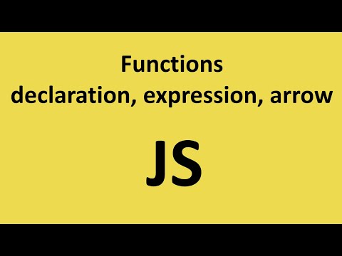 Видео: Javascript часть№ 5 Function функции в javascript (declaration, expressions, arrow)