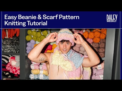 Видео: Простой урок по вязанию шапочки и шарфа. Сделано с любовью. Том Дейли