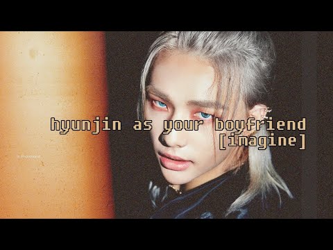 Видео: Хван Хёнджин; как твой парень (3/3)