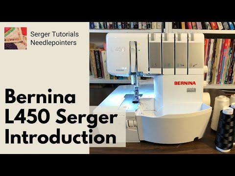 Видео: Введение в машину Bernina L450/L460 Serger Machine (оверлок)