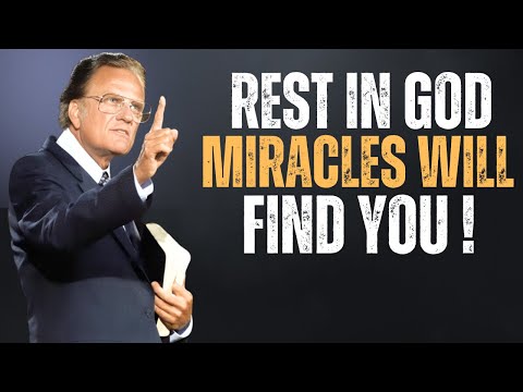 Видео: Когда вы покоитесь в Боге, чудеса будут преследовать вас | Билли Грэм