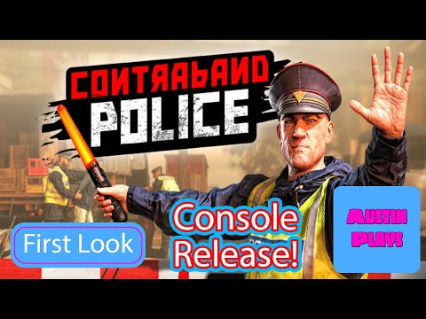 Видео: Contraband Police выходит на консолях! Первый взгляд на эту БЕЗУМНУЮ игру про пограничный патруль!