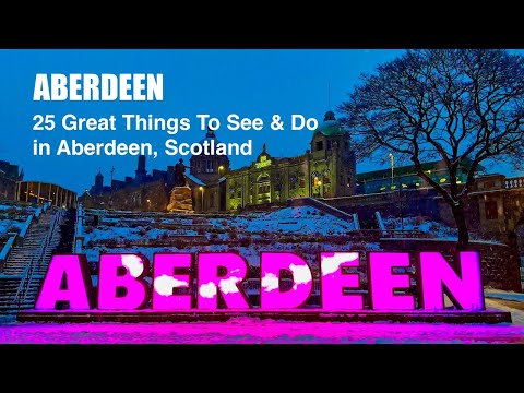 Видео: АБЕРДИН — 25 интересных мест и занятий в Абердине, Шотландия