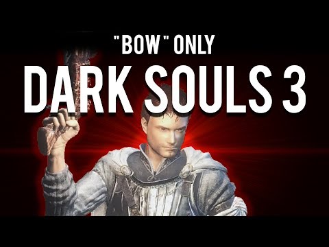 Видео: Как сделать билд только с "луком" в Dark Souls 3