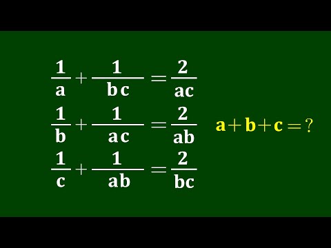 Видео: Хорошая задача по алгебре | Математическая олимпиада | Найдите a+b+c=?