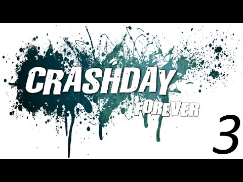 Видео: Прохождение [CRASHDAY FOREVER] №3
