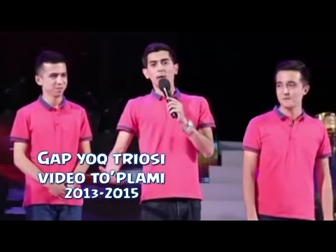 Видео: Gap yoq triosi (video to'plami) | Гап йук триоси (видео туплами) 2013-2015