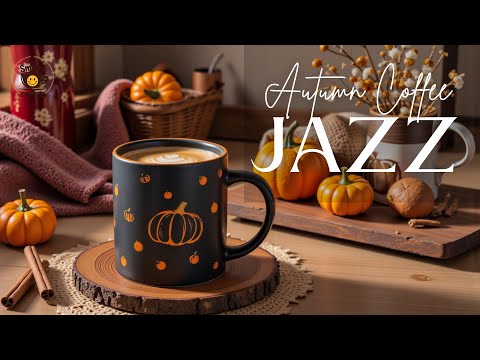 Видео: Сладкий осенний джаз и кофе для уютного осеннего утра под расслабляющую музыку босса-новы