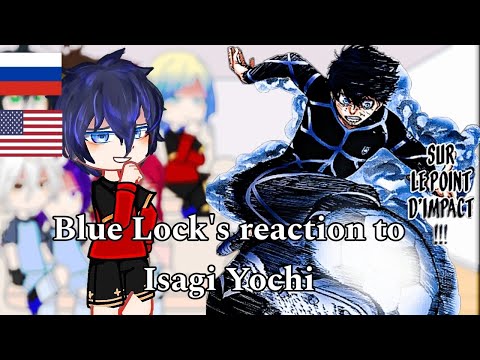 Видео: Blue Lock's reaction to Isagi Yochi/Реакция Блю Лок на Исаги Йочи [RUS/ENG][🇷🇺/🇺🇸]